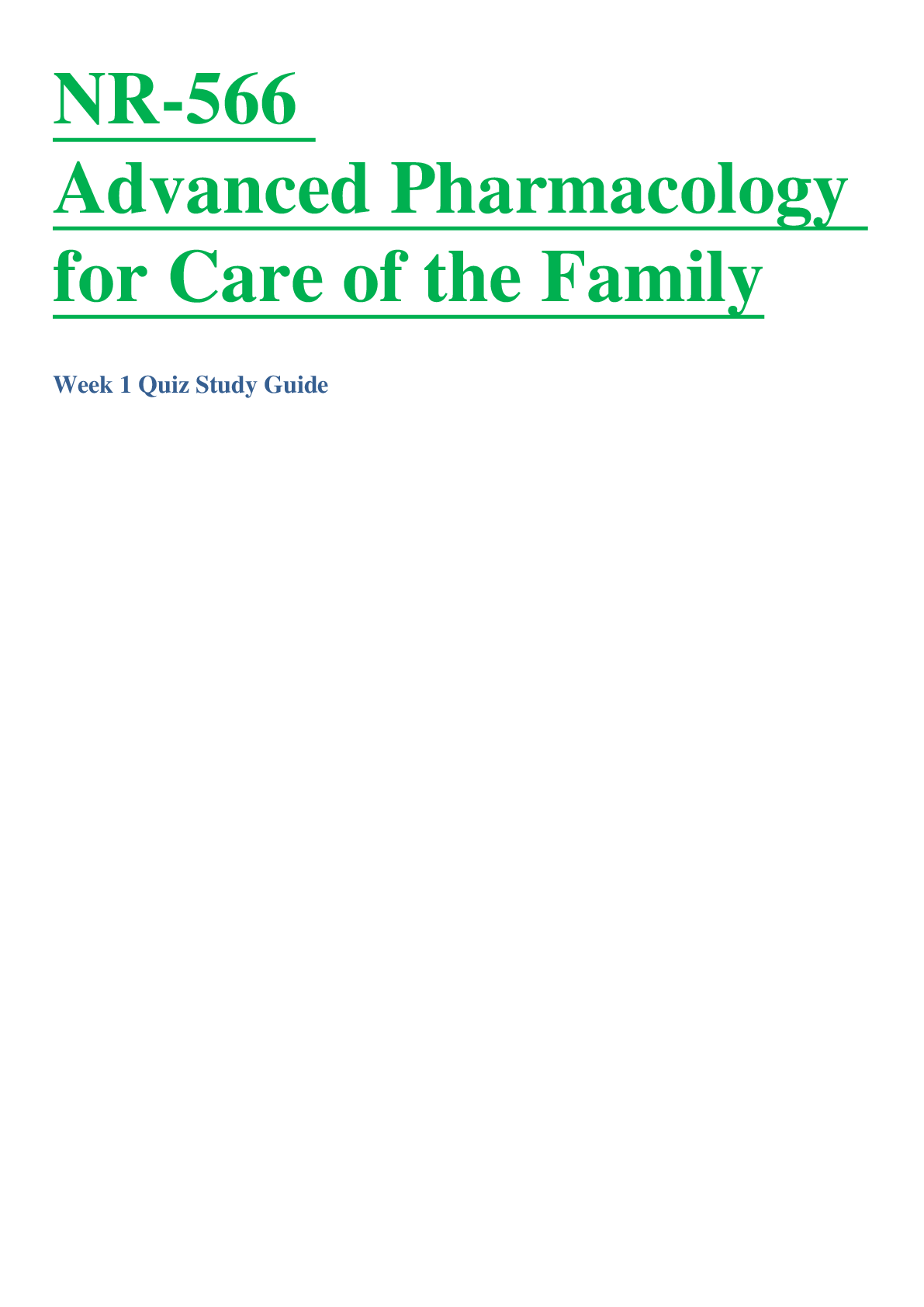 NR566 / NR 566: Advanced Pharmacology for Care of the Family Week 1 Quiz Study Guide . (Graded A) Chamberlain College of Nursing